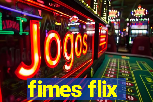 fimes flix
